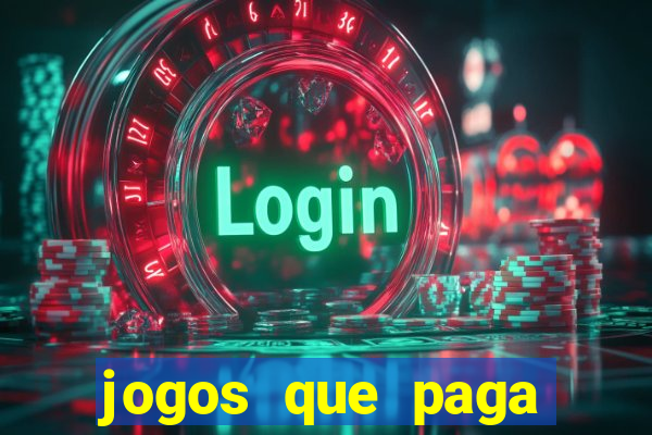 jogos que paga dinheiro de verdade no paypal